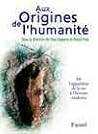 Aux origines de l'humanité, Tome 1: De l'apparition de la vie à l'homme moderne Aux origines de l'humanité, Tome 1: De l'apparition de la vie à l'homme moderne