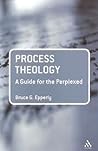 Process Theology by Bruce G. Epperly