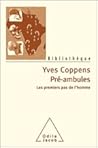 Pré-ambules:  Les premiers pas de l'homme