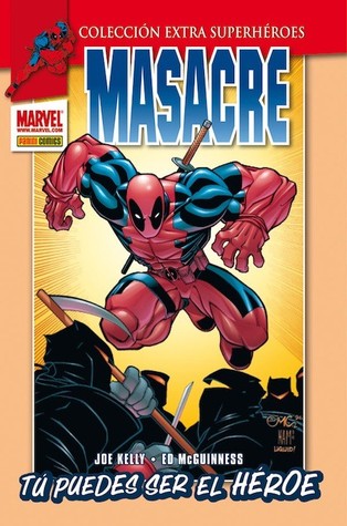 Masacre: Tú puedes ser el héroe (Colección Extra Superhéroes, #6: Masacre, #1)