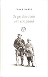 De geschiedenis van een paard by Isaac Babel