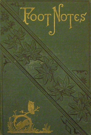 Foot notes; or, Walking as a fine art. (Hardcover)