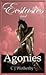 Ecstasies and Agonies (Caroline's Company #4)