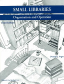 Small Libraries: Organization and Operation (Highsmith Press Handbook Series)