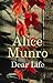 Dear Life by Alice Munro