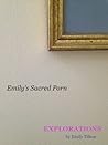 Explorations: Emily's Sacred Porn (Explorations #9)