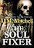 The Soul Fixer by D.M.  Mitchell