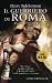 Fuoco a oriente (Il guerriero di Roma, #1)