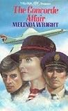 The Concorde Affair by Melinda Wright