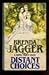 Distant Choices by Brenda Jagger