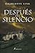 Después del silencio by Charlotte Link