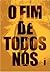 O Fim de Todos Nós (Fallen World, #1)