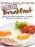 Caveman Family Favorites: Yummy Paleofied Breakfast Recipes For One Incredible Month