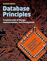 Database Principles: Fundamentals of Design, Implementations and Management
