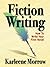 Fiction Writing: How to Write Your First Novel
