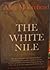 White Nile, The by Alan Moorehead