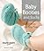 Baby Booties and Socks: 50 Knits for Tiny Toes