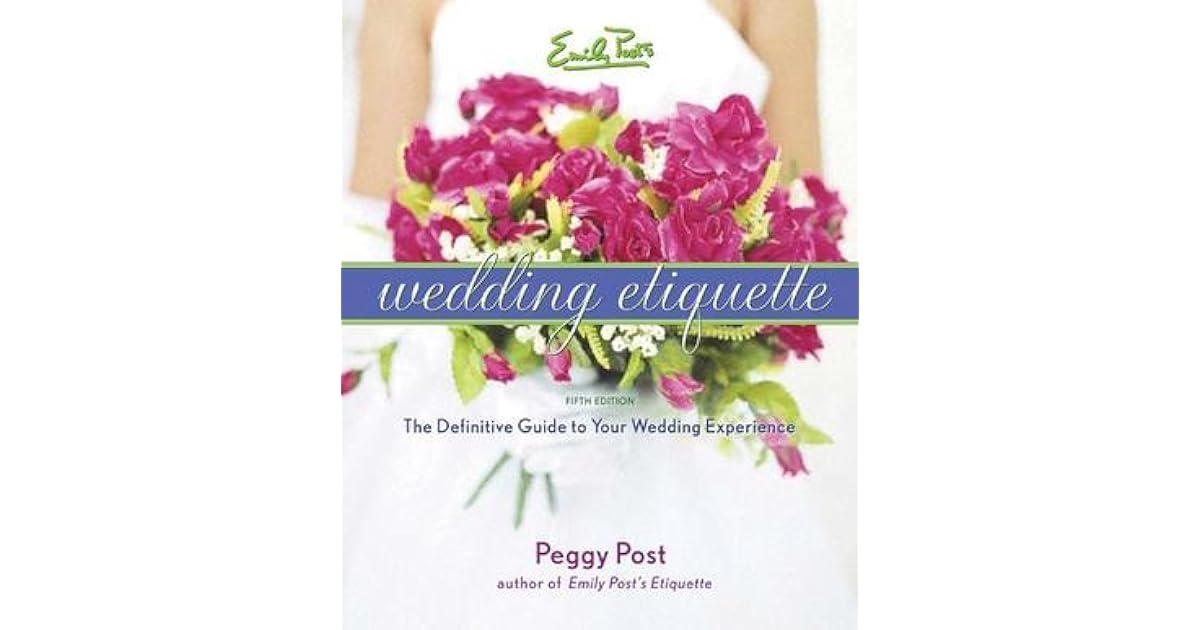Emily Post's Wedding Etiquette by Peggy Post