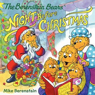 Book cover: The Berenstain Bears' Night Before Christmas by Mike Berenstain