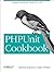 Phpunit Cookbook by Sebastian Bergmann