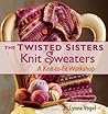 The Twisted Sisters Knit Sweaters