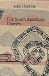 The South American Diaries The South American Diaries