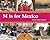 M Is for Mexico (World Alphabets)