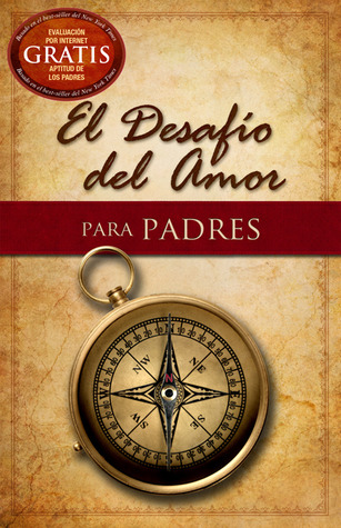 El desafío del amor para Padres | The Love Dare for Parents (Spanish Edition)