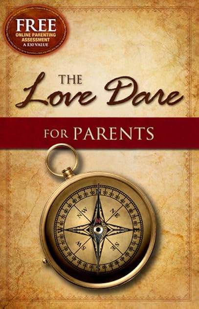The Love Dare for Parents