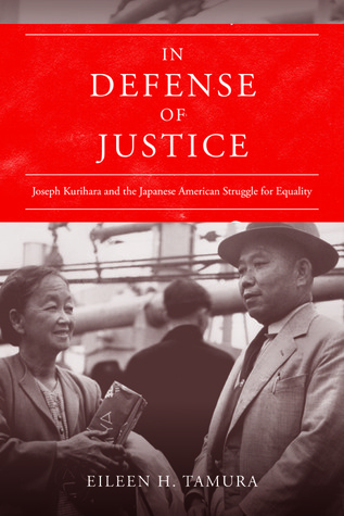 In Defense of Justice: Joseph Kurihara and the Japanese American Struggle for Equality (Asian American Experience)