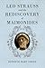 Leo Strauss and the Rediscovery of Maimonides
