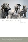 Biopolitics: A Re...