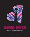 Glam Rock by Alwyn Turner