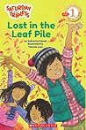 Scholastic Reader Level 1: The Saturday Triplets #1: Lost in the Leaf Pile