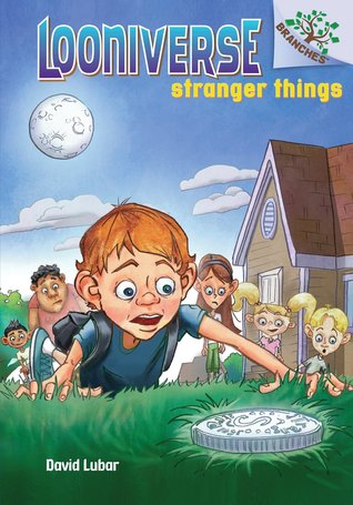 Stranger Things (Looniverse, #1)