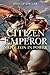 Citizen Emperor: Napoleon in Power