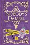 Nobody's Damsel