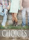 Choices by Sydney Lane