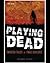 Playing Dead - Twisted Tale...