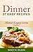 Dinner: 27 Easy Recipes (Ma...