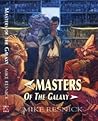 Masters of the Galaxy by Mike Resnick