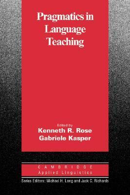 Pragmatics in Language Teaching (Kindle Edition)