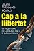 Cap a la llibertat