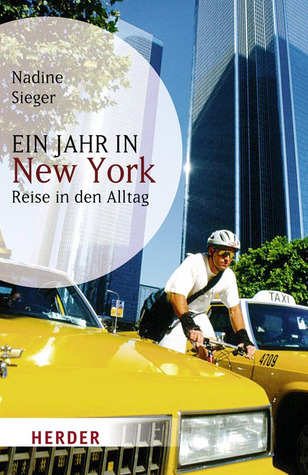 Ein Jahr in New York: Reise in den Alltag (Paperback)