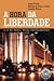 A Hora da Liberdade