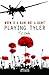 Playing Tyler