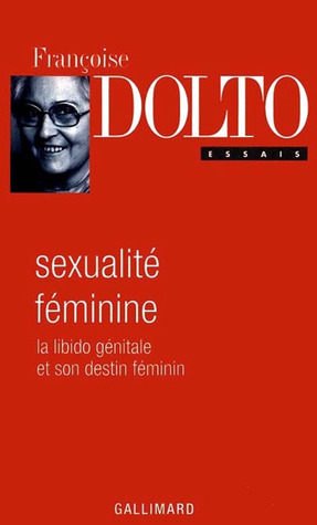 Sexualité féminine : La libido génitale et son destin féminin (Paperback)