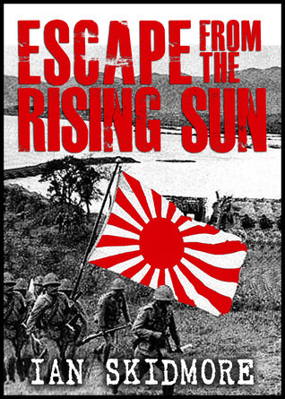 Escape From The Rising Sun; The Incredible Voyage Of The Sederhana Djohanis (Kindle Edition)