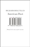 American dust. Prima che il vento si porti via tutto by Richard Brautigan