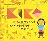 Kiko a tajemství papírového motýla by Markéta Pilátová